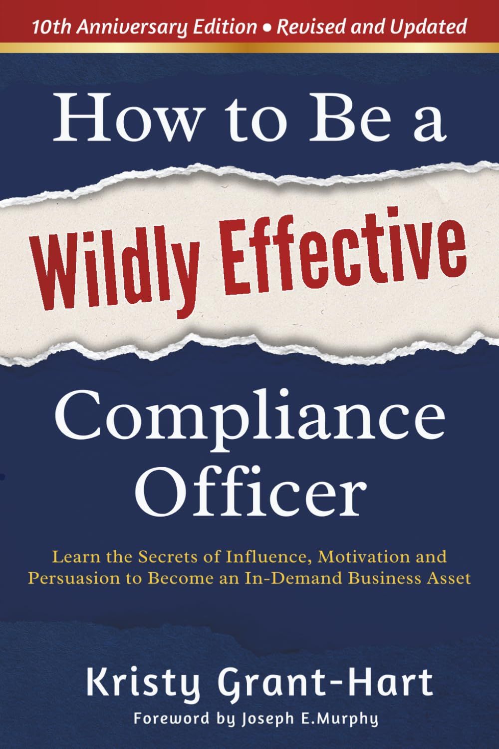 Book cover titled “How to Be a Wildly Effective Compliance Officer” by Kristy Grant-Hart. Blue background with bold white and red text.