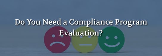 Three colored emoji faces — frowning, neutral, and smiling — representing a rating scale, with text asking "Do You Need a Compliance Program Evaluation?"